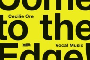 Bild von Cecilie Ore: Come to the Edge!